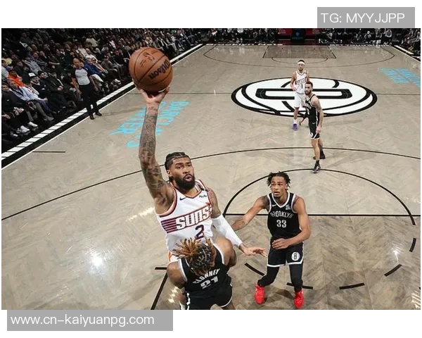 太阳逆转篮网第三节大爆发布克单节狂砍12分助力球队反超17分