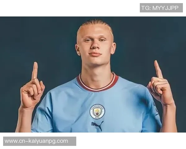 哈兰德今晨再添两球本赛季已狂轰30球展现超级状态 哈兰德今晨再添两球本赛季已狂轰30球展现超级状态